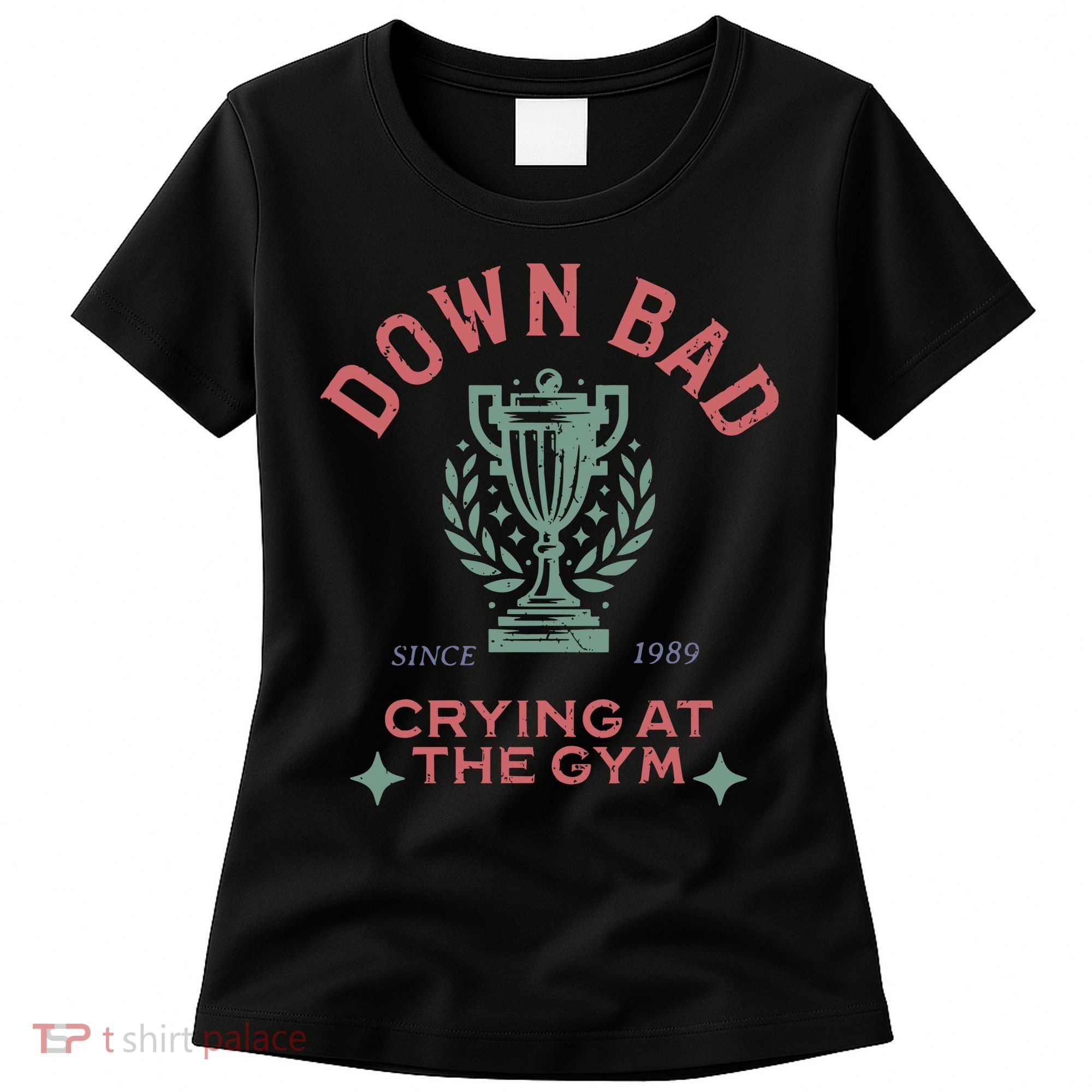 Down Bad Crying At The Gym Ttpd Women's T-Shirt