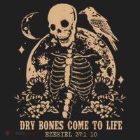 Dry Bones Come To Life Christian Skeleton Women's Sweatshirt thumb 2