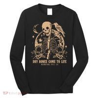 Dry Bones Come To Life Christian Skeleton Long Sleeve Shirt thumb 0