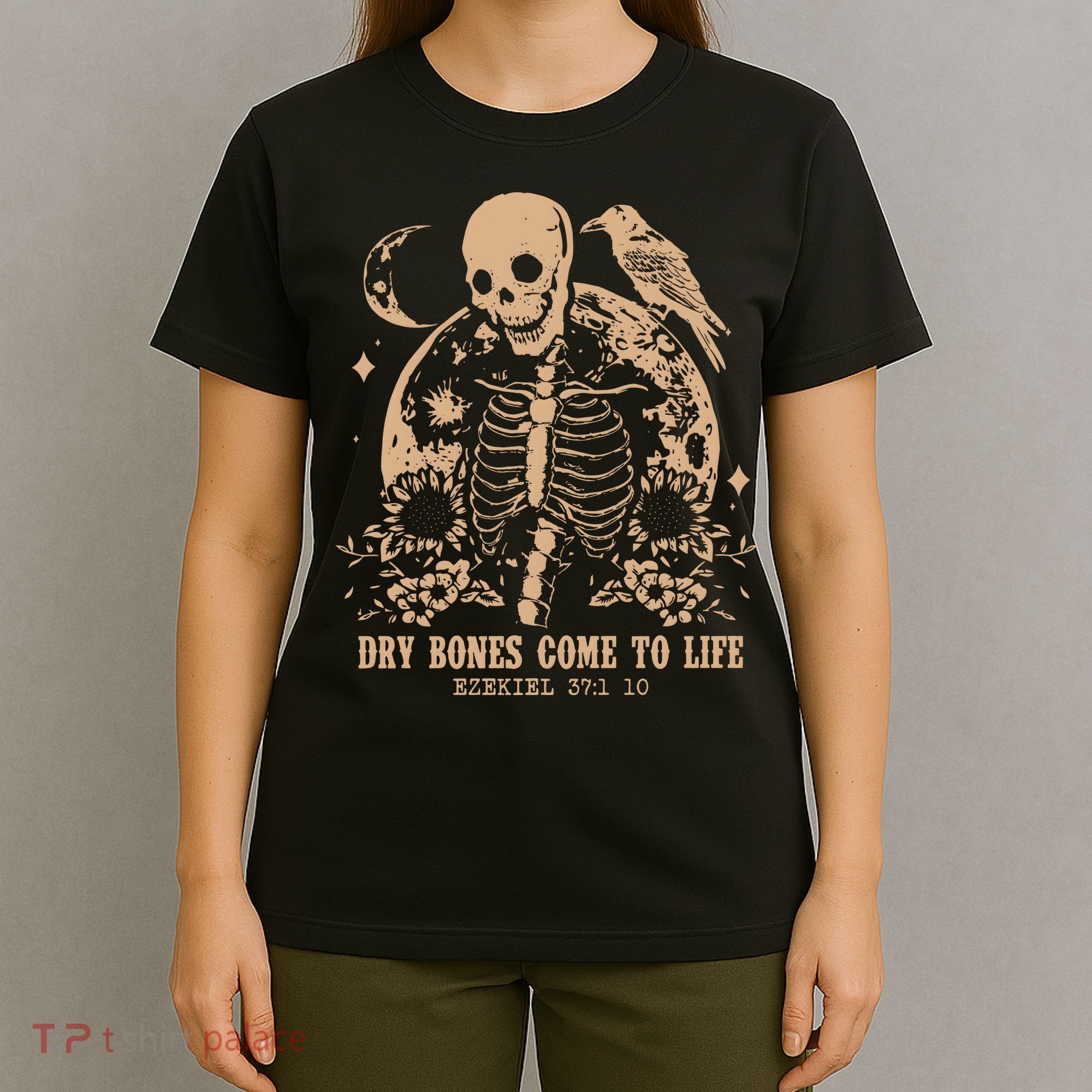 Dry Bones Come To Life Christian Skeleton T-Shirt