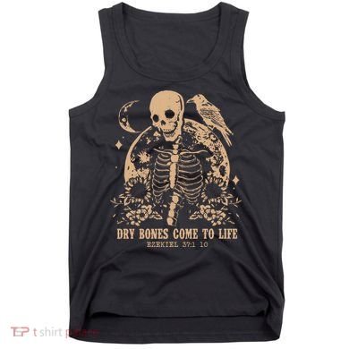 Dry Bones Come To Life Christian Skeleton Tank Top