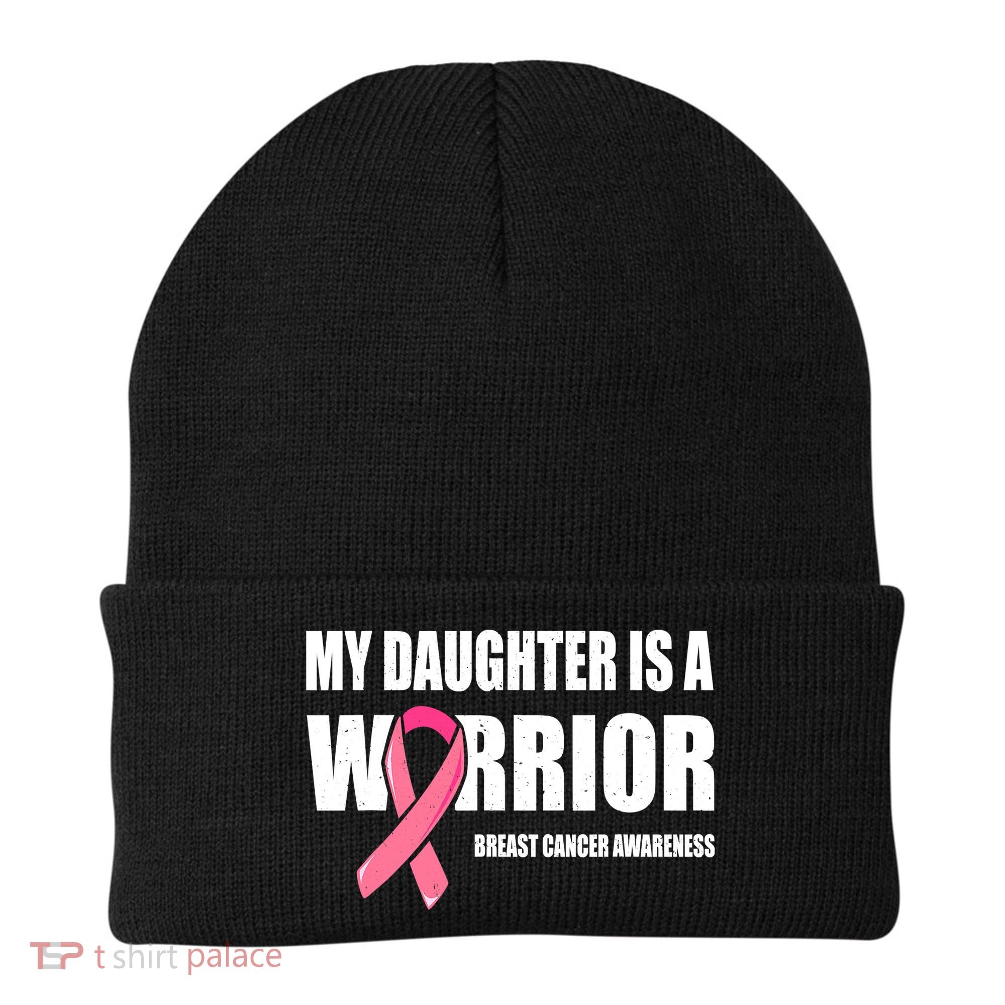 Daughter Breast Cancer Breast Cancer Warrior Beanie
