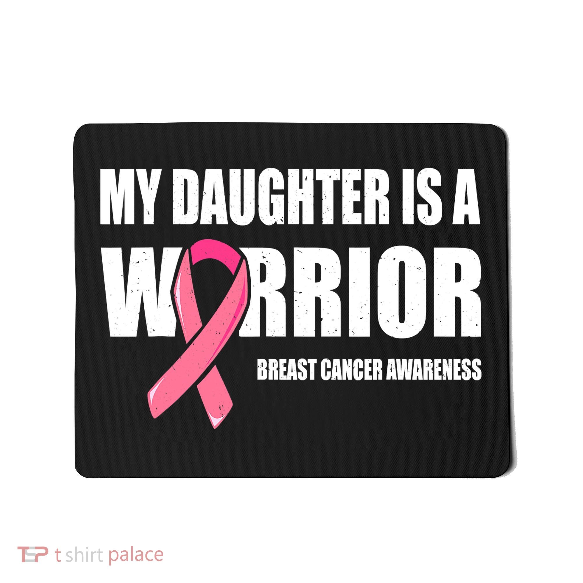 Daughter Breast Cancer Breast Cancer Warrior Mousepad