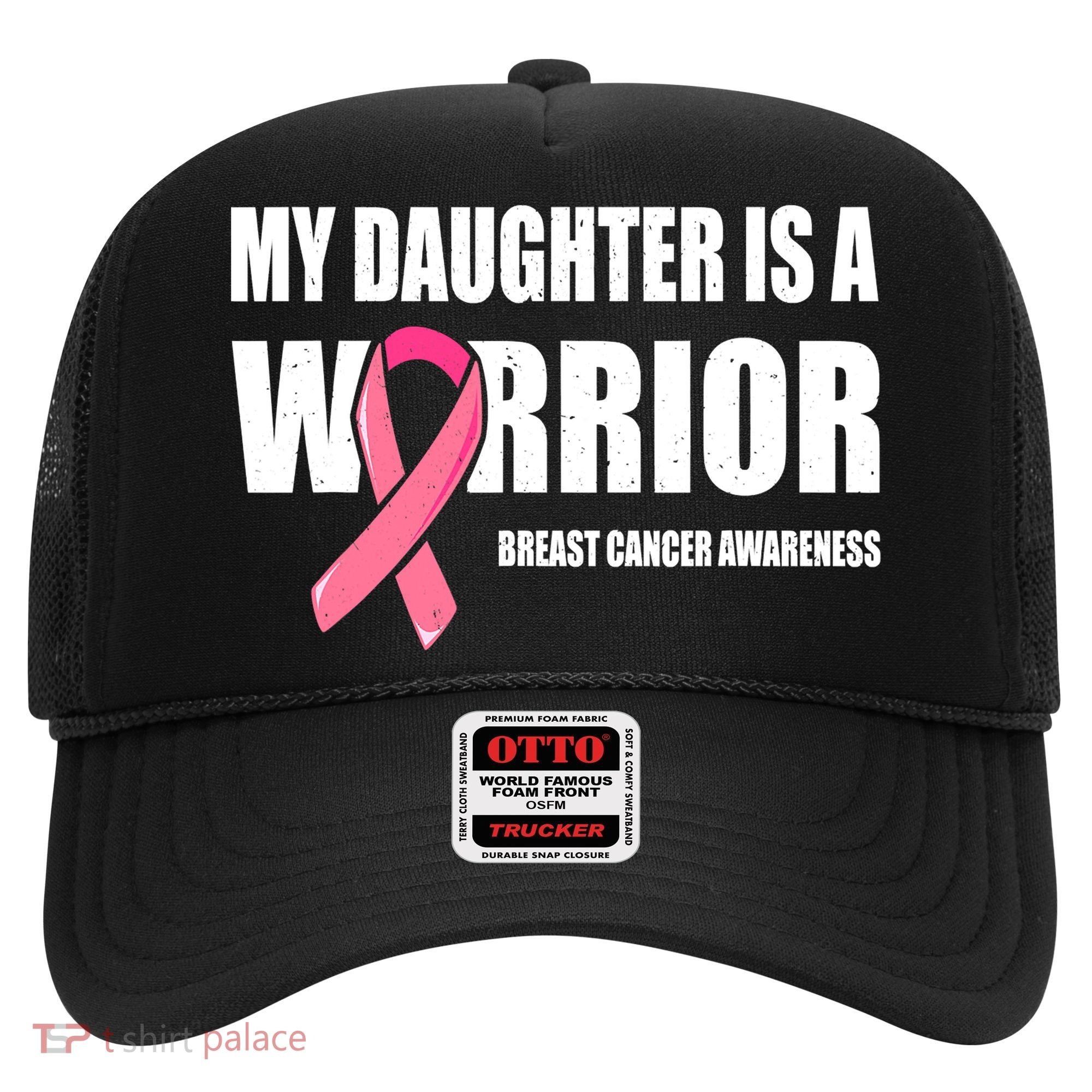Daughter Breast Cancer Breast Cancer Warrior Hat