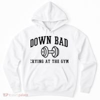 Down Bad Crying At The Gym Funny Hoodie thumb 0