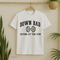 Down Bad Crying At The Gym Funny T-Shirt thumb 2