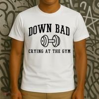 Down Bad Crying At The Gym Funny T-Shirt thumb 3