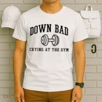 Down Bad Crying At The Gym Funny T-Shirt thumb 6