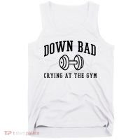 Down Bad Crying At The Gym Funny Tank Top thumb 0