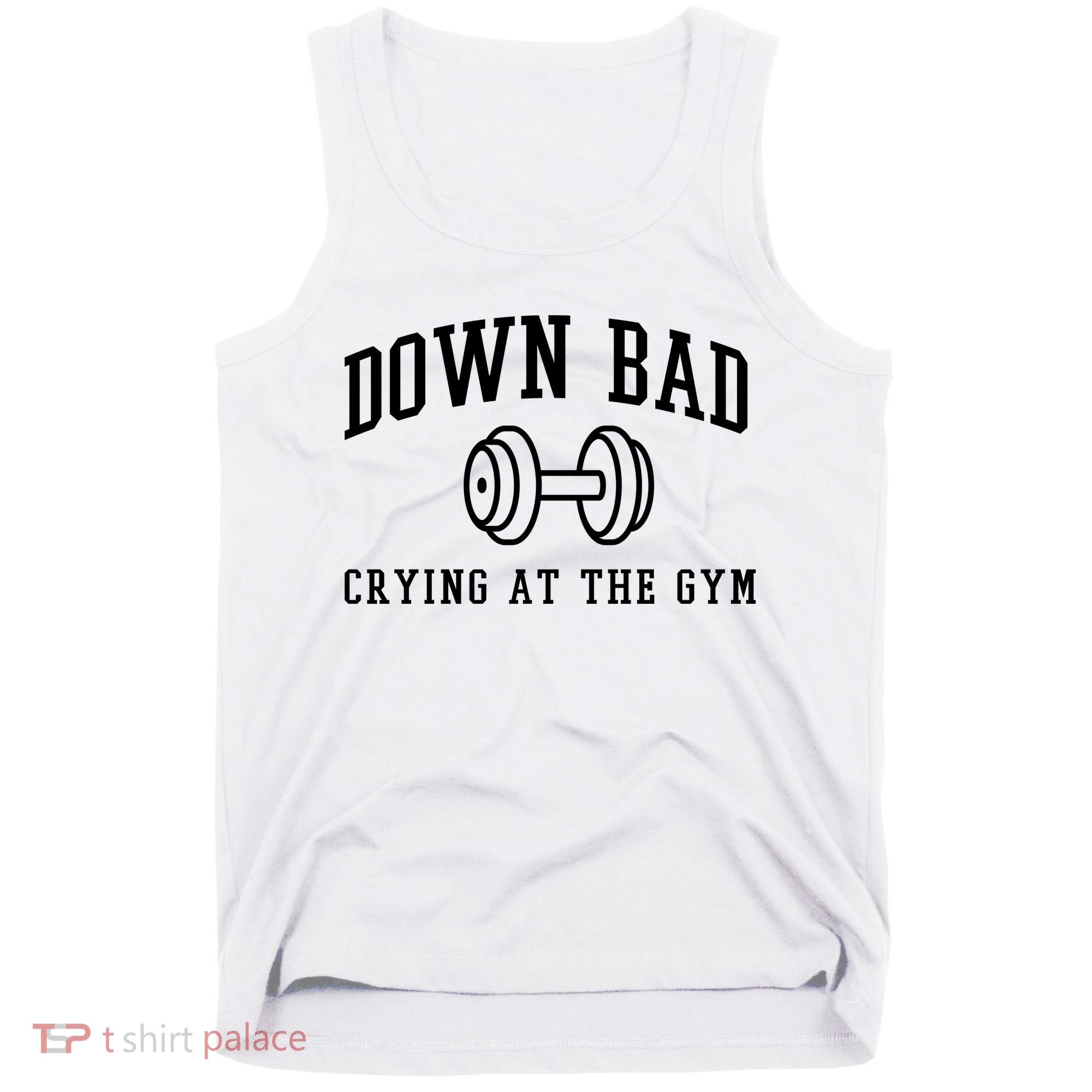 Down Bad Crying At The Gym Funny Tank Top