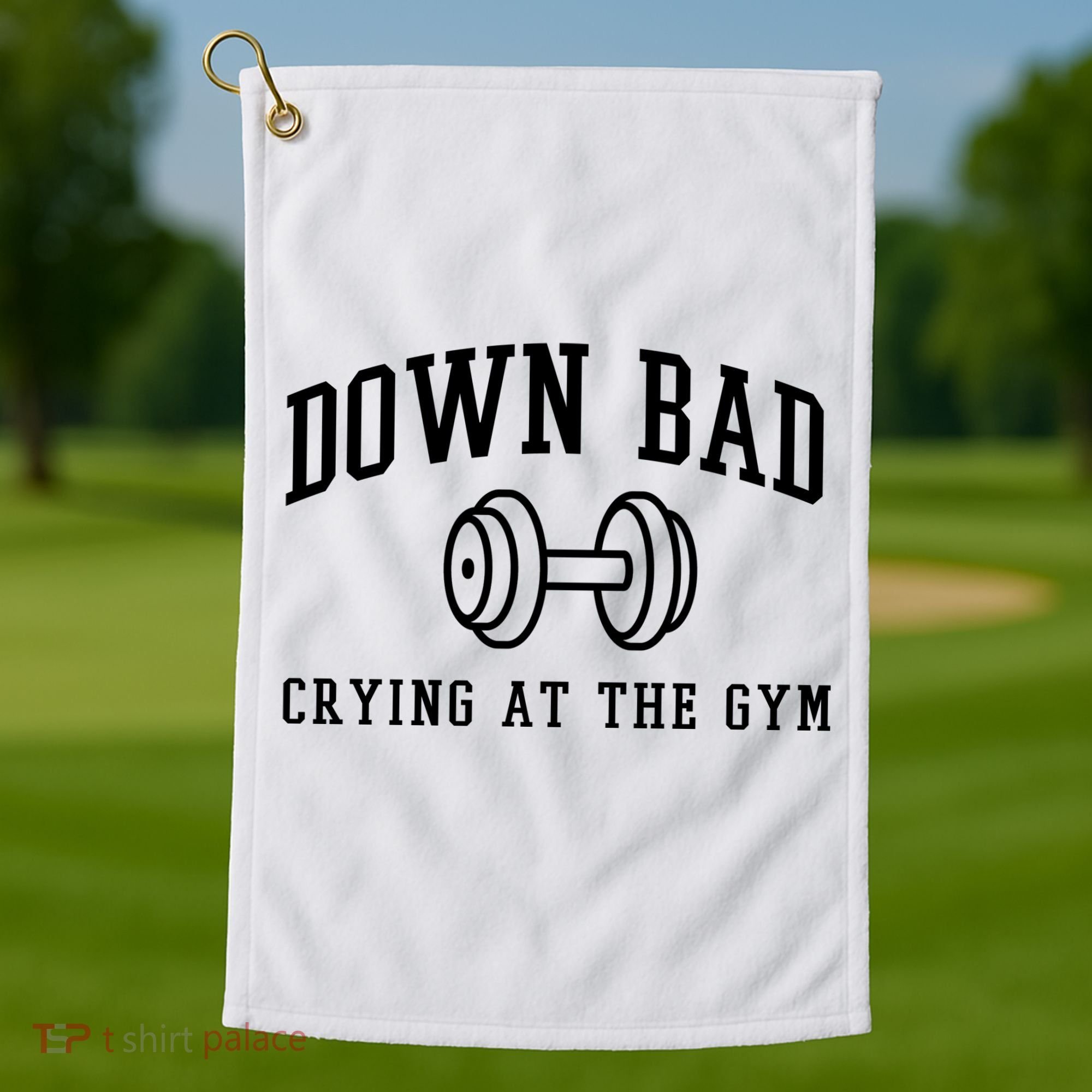 Down Bad Crying At The Gym Funny Golf Towel