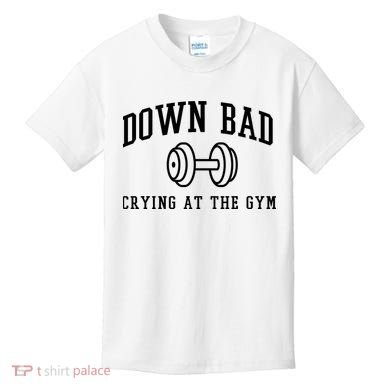 Down Bad Crying At The Gym Funny Kids T-Shirt