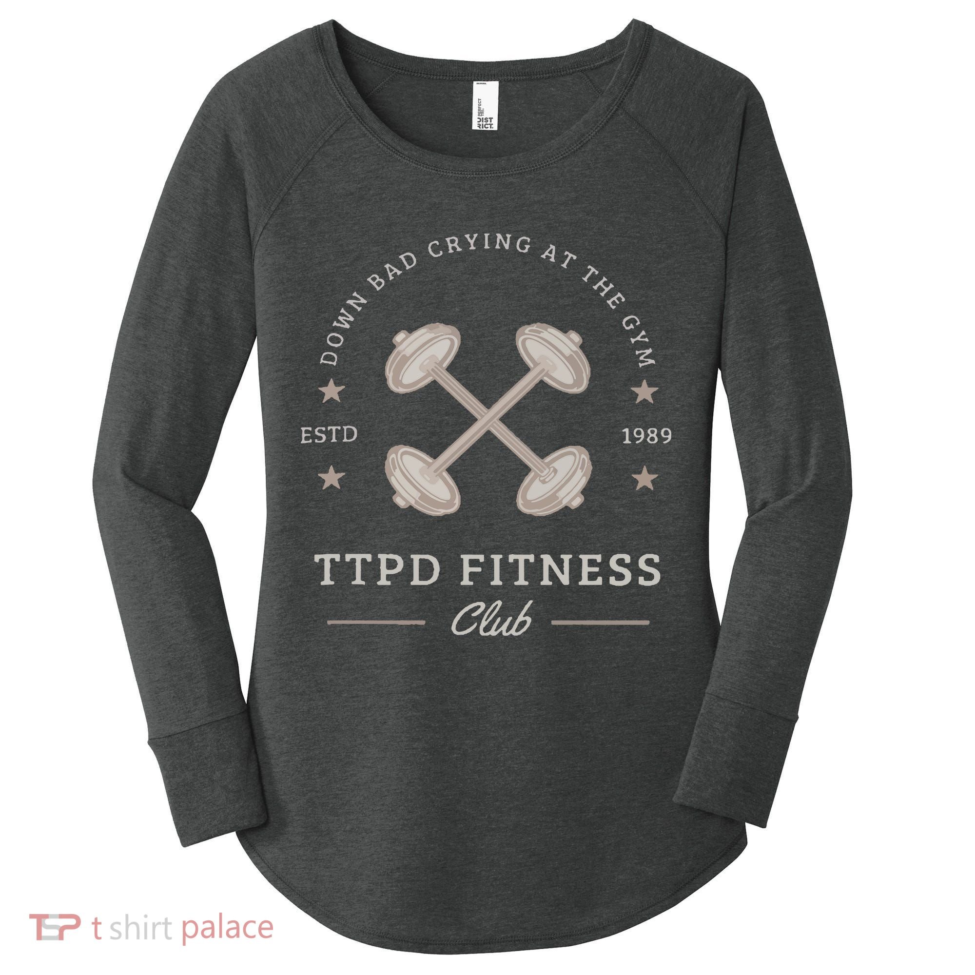 Down Bad Crying At The Gym Women's Perfect Tri Tunic Long Sleeve Shirt