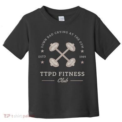 Down Bad Crying At The Gym Toddler T-Shirt