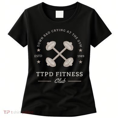 Down Bad Crying At The Gym Women's T-Shirt