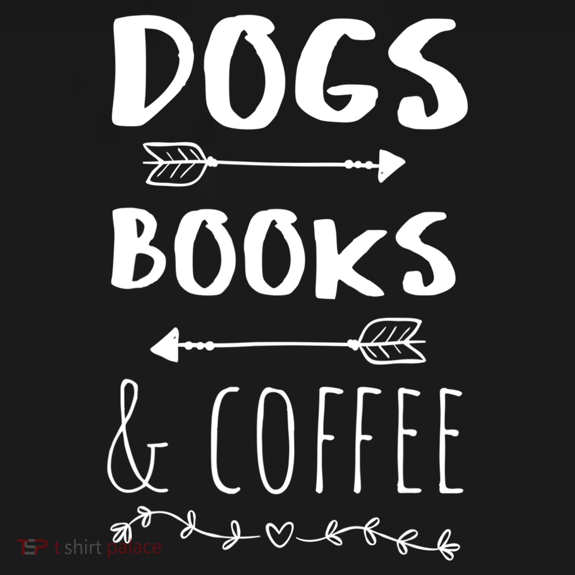 Dogs Books Coffee Gift Weekend Great Gift Animal Lover Tee Gift Women's Hoodie