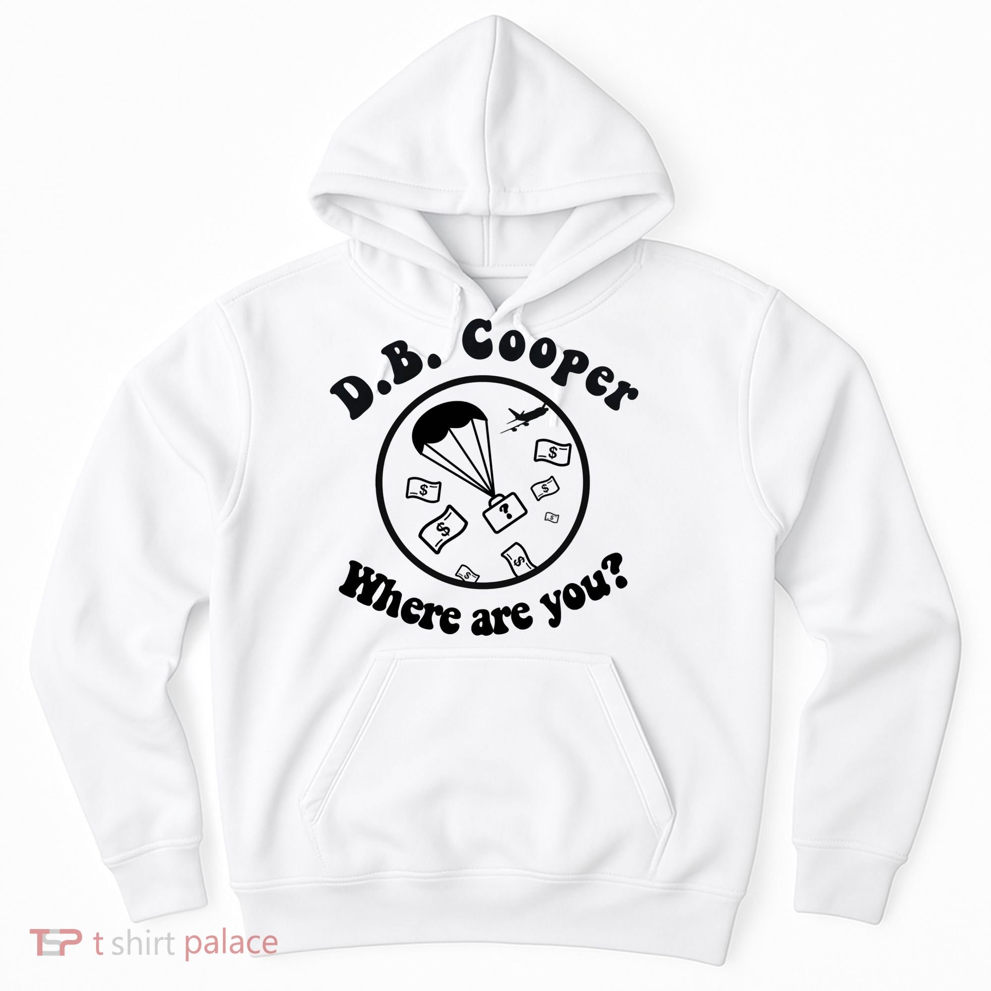 D B Cooper Where Are You Classic Hoodie