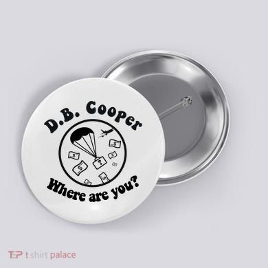 D B Cooper Where Are You Classic Button