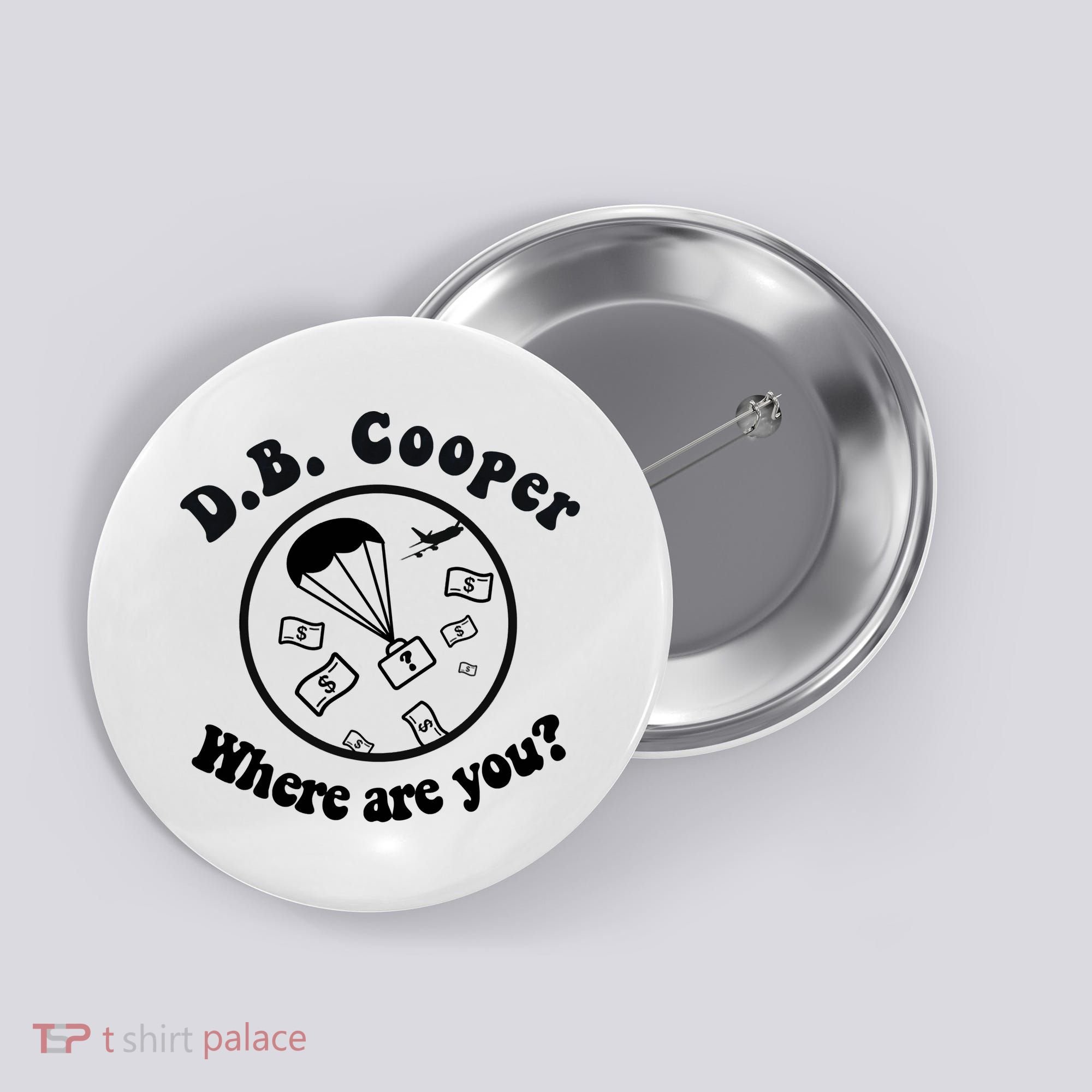 D B Cooper Where Are You Classic Button