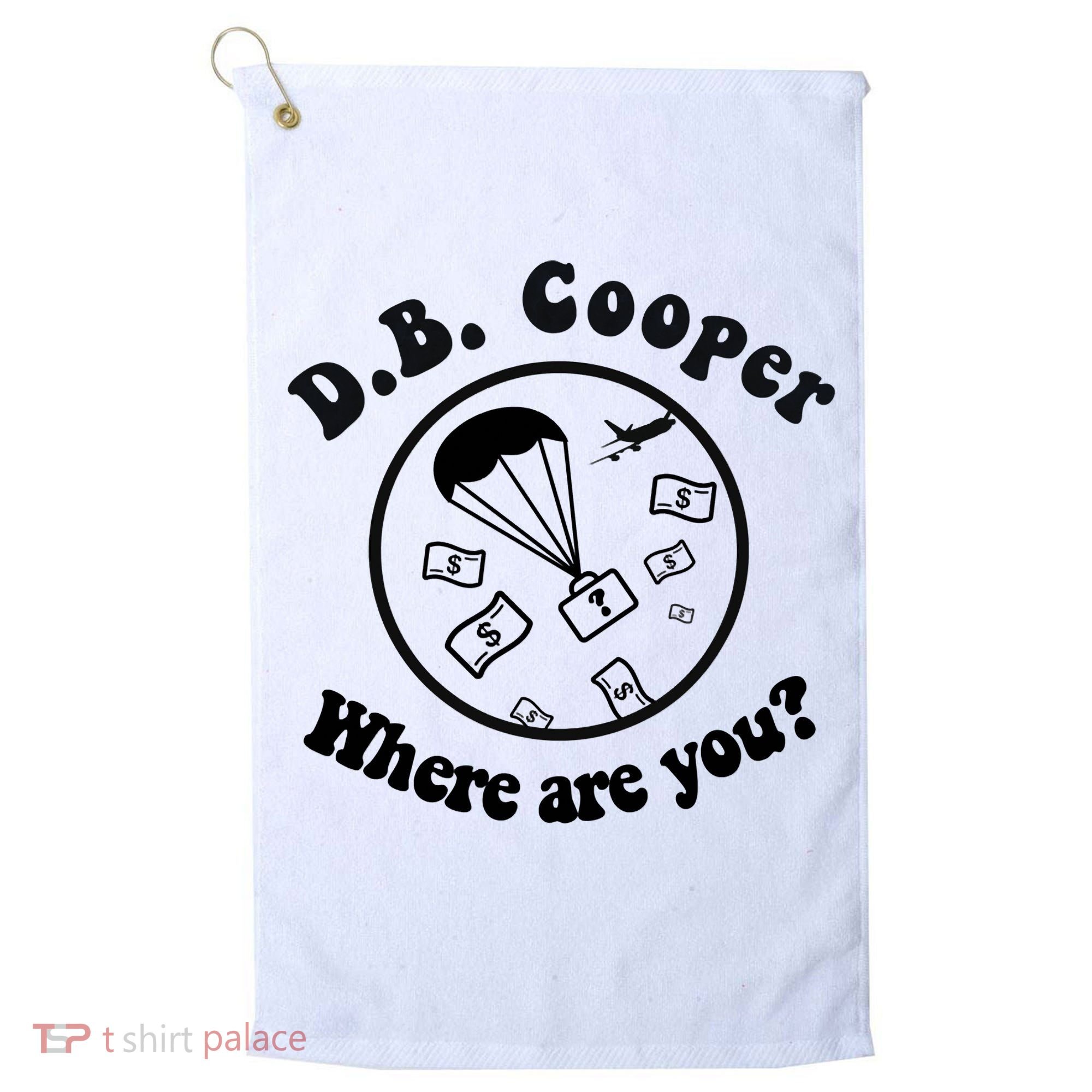 D B Cooper Where Are You Classic Golf Towel