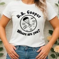 D B Cooper Where Are You Classic Women's T-Shirt thumb 2