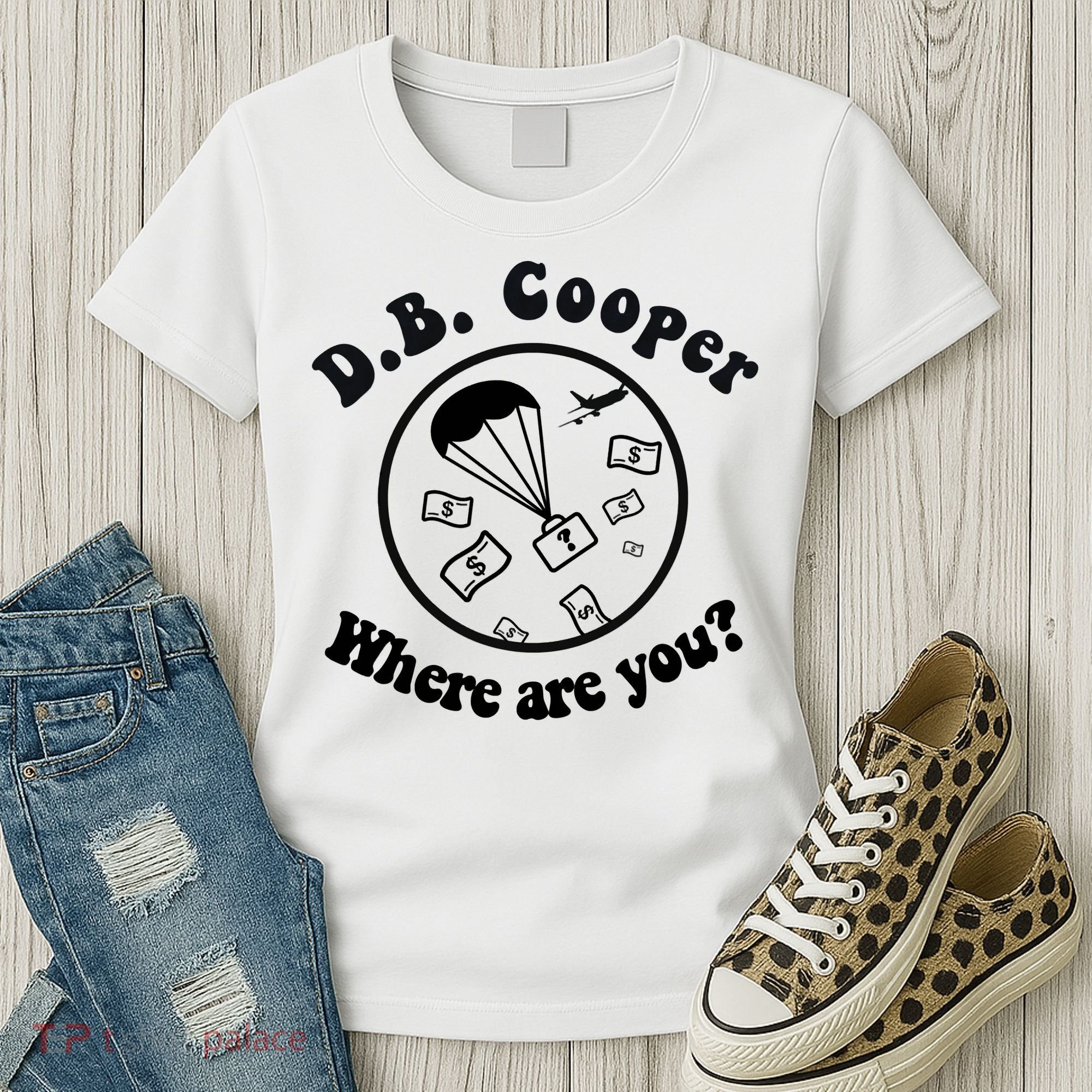 D B Cooper Where Are You Classic Women's T-Shirt