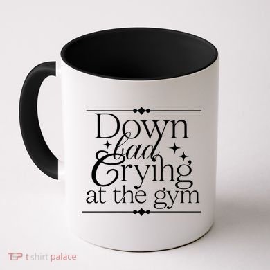 Down Bad Crying At The Gym Coffee Mug