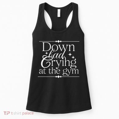 Down Bad Crying At The Gym Women's Tank Top