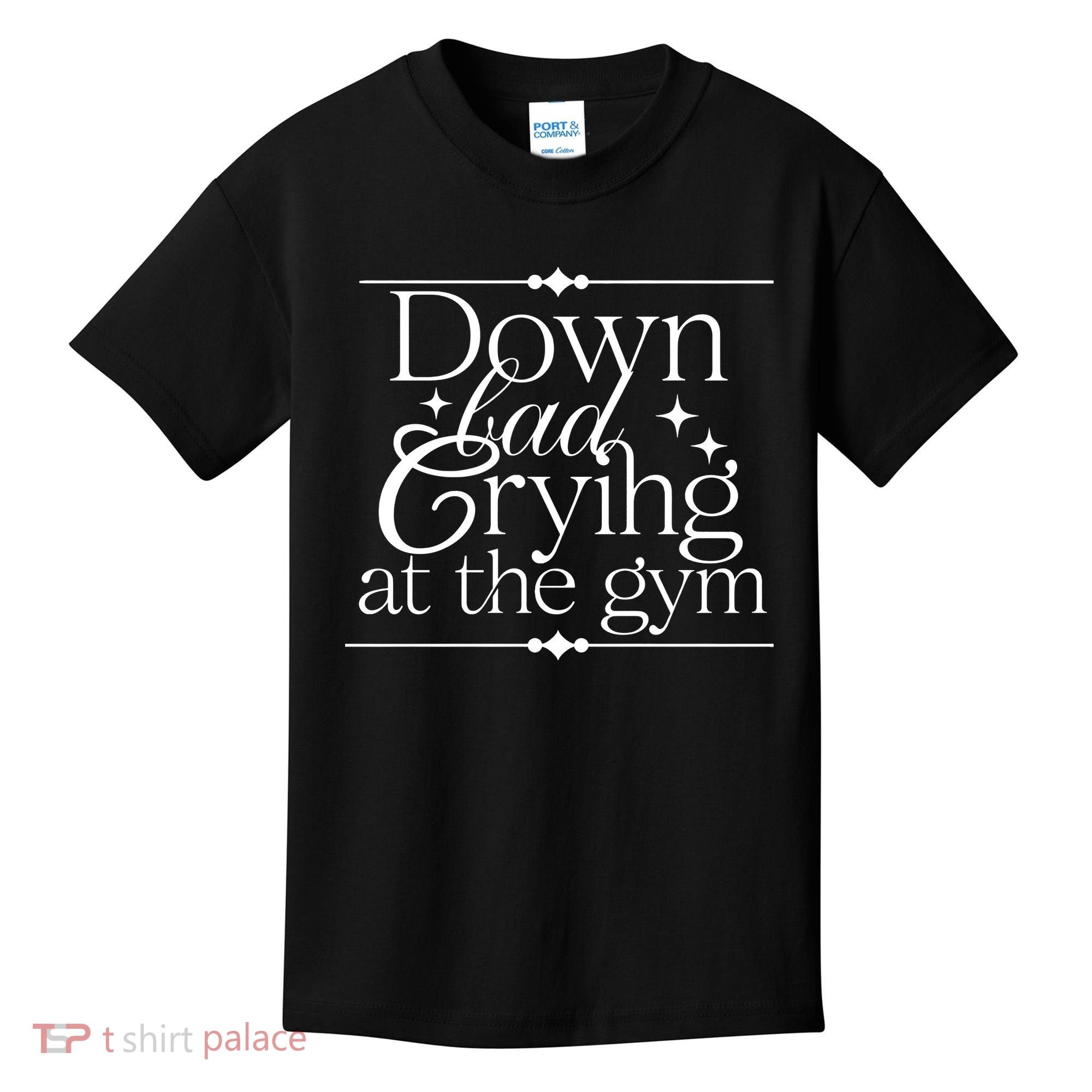 Down Bad Crying At The Gym Kids T-Shirt