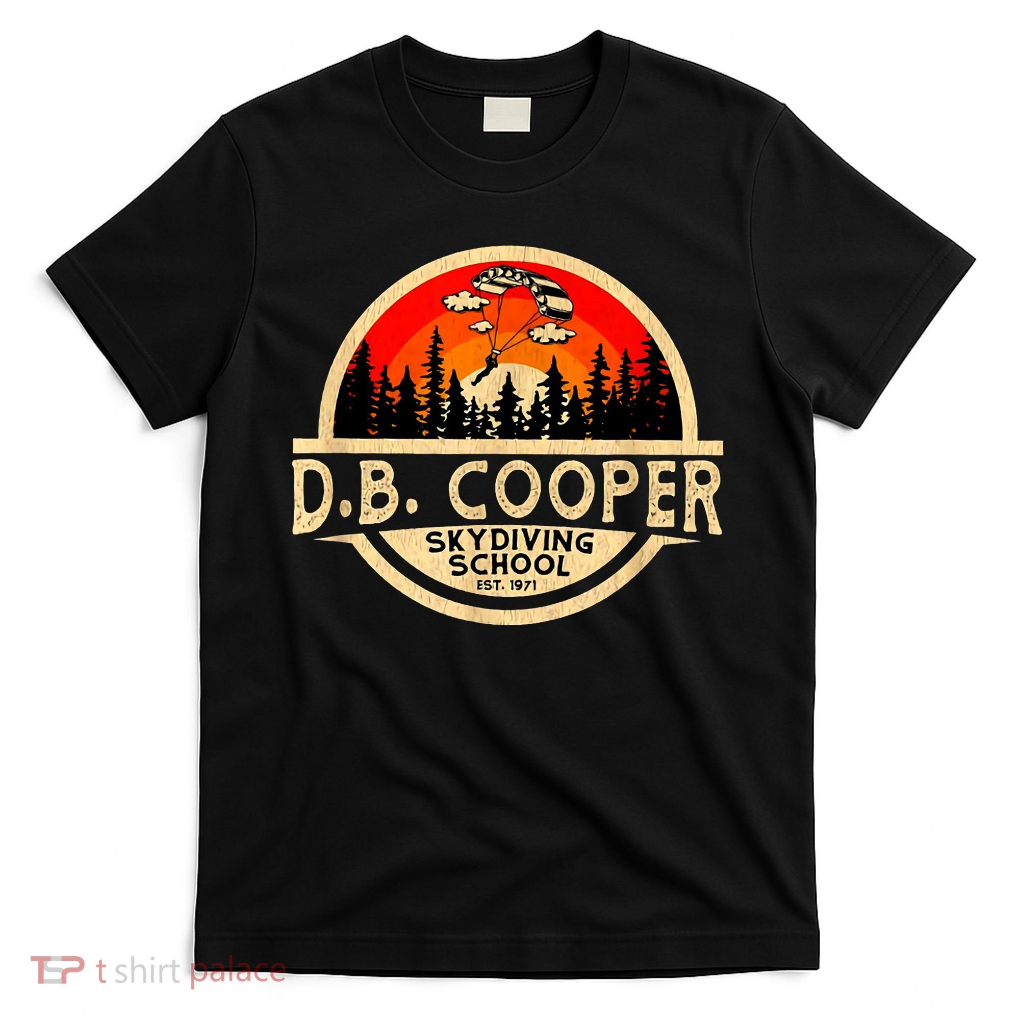 D. B. Cooper Robber Thief Parachute Skydiving School Est 1971 Retro Vintage T-Shirt