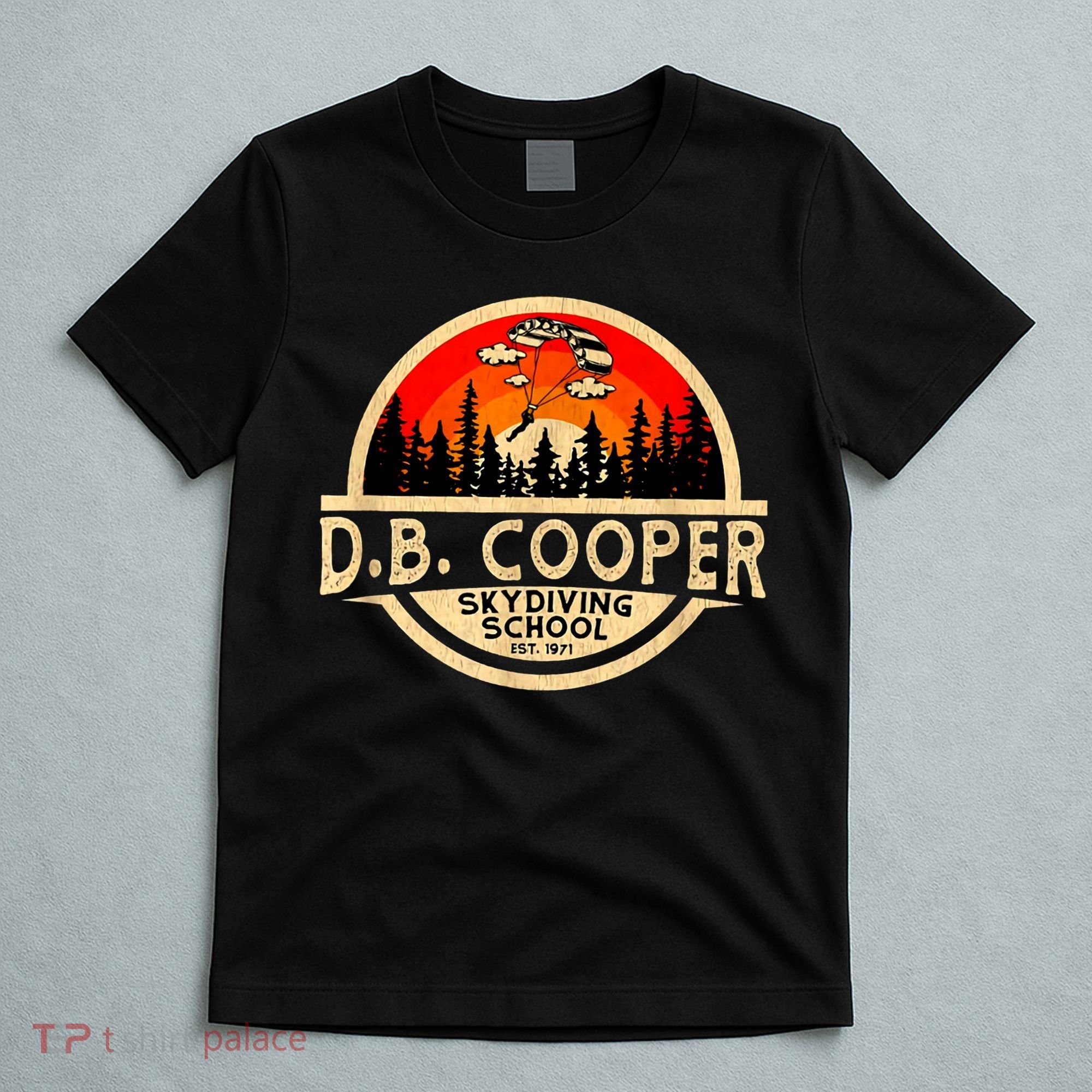 D. B. Cooper Robber Thief Parachute Skydiving School Est 1971 Retro Vintage T-Shirt