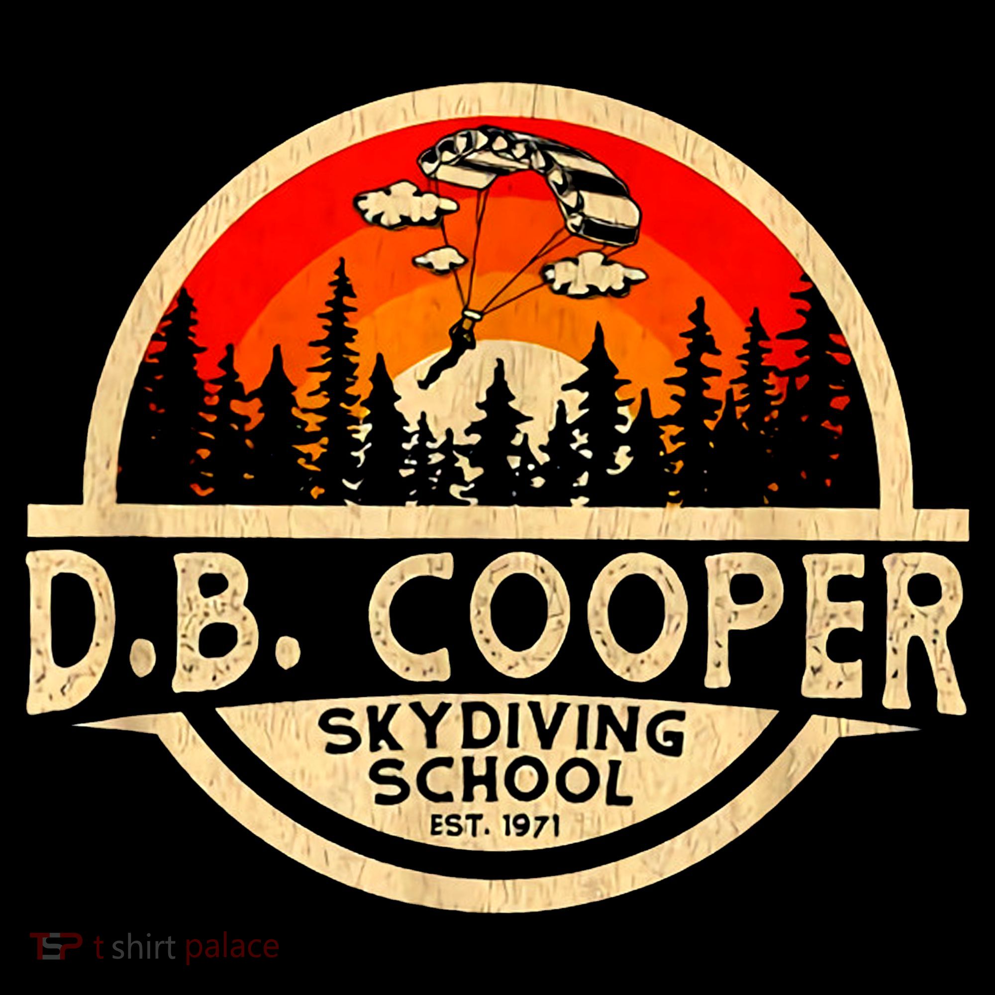 D. B. Cooper Robber Thief Parachute Skydiving School Est 1971 Retro Vintage T-Shirt