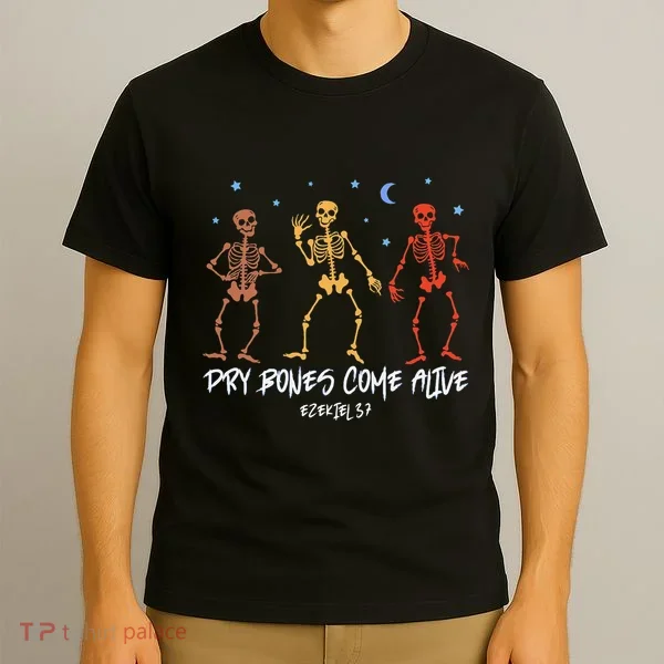 Dry Bones Come Alive Funny Skeleton Dancing T-Shirt