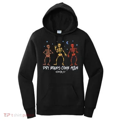 Dry Bones Come Alive Funny Skeleton Dancing Women's Hoodie