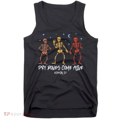 Dry Bones Come Alive Funny Skeleton Dancing Tank Top