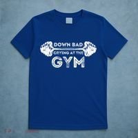 Down Bad Crying At The Gym Workout Gift T-Shirt thumb 5
