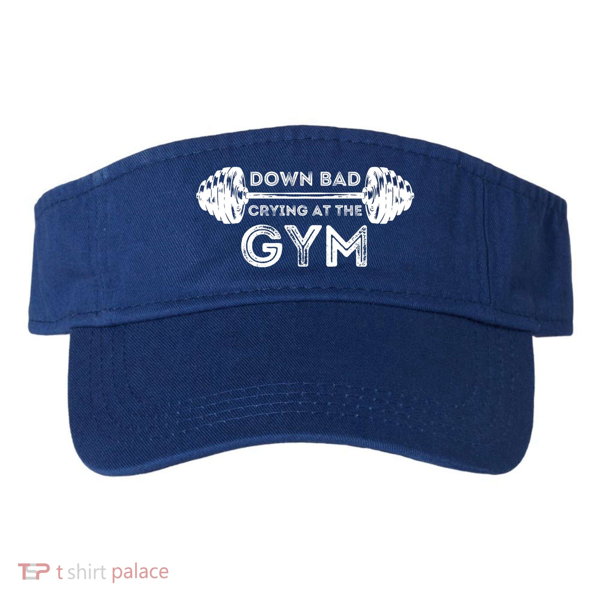 Down Bad Crying At The Gym Workout Gift Visor