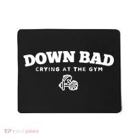 Down Bad Crying At The Gym Mousepad thumb 0