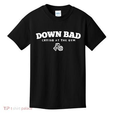Down Bad Crying At The Gym Kids T-Shirt