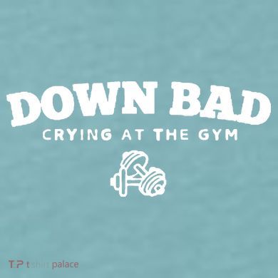 Down Bad Crying At The Gym Sueded Cloud Jersey T-Shirt
