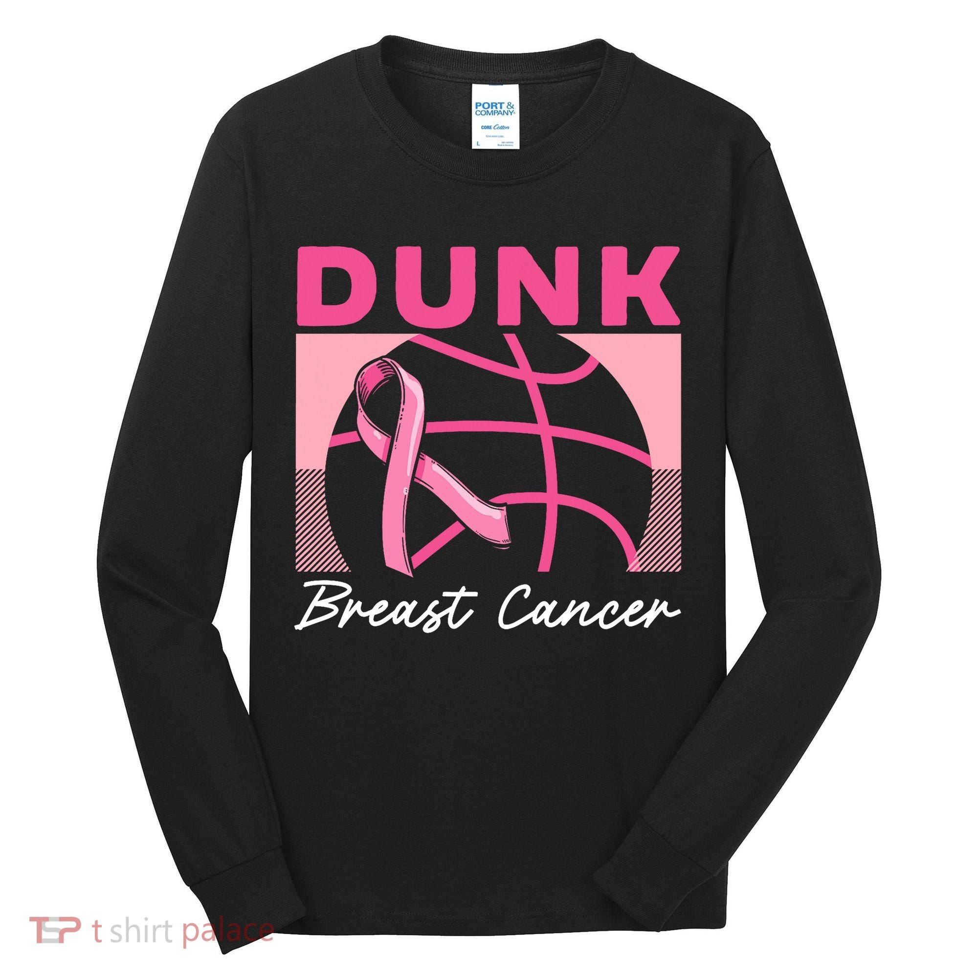 Dunk Breast Cancer Basketball Player Breast Cancer Awareness Tall Long Sleeve Shirt