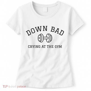 Down Bad Crying At The Gym Ttpd Women's T-Shirt