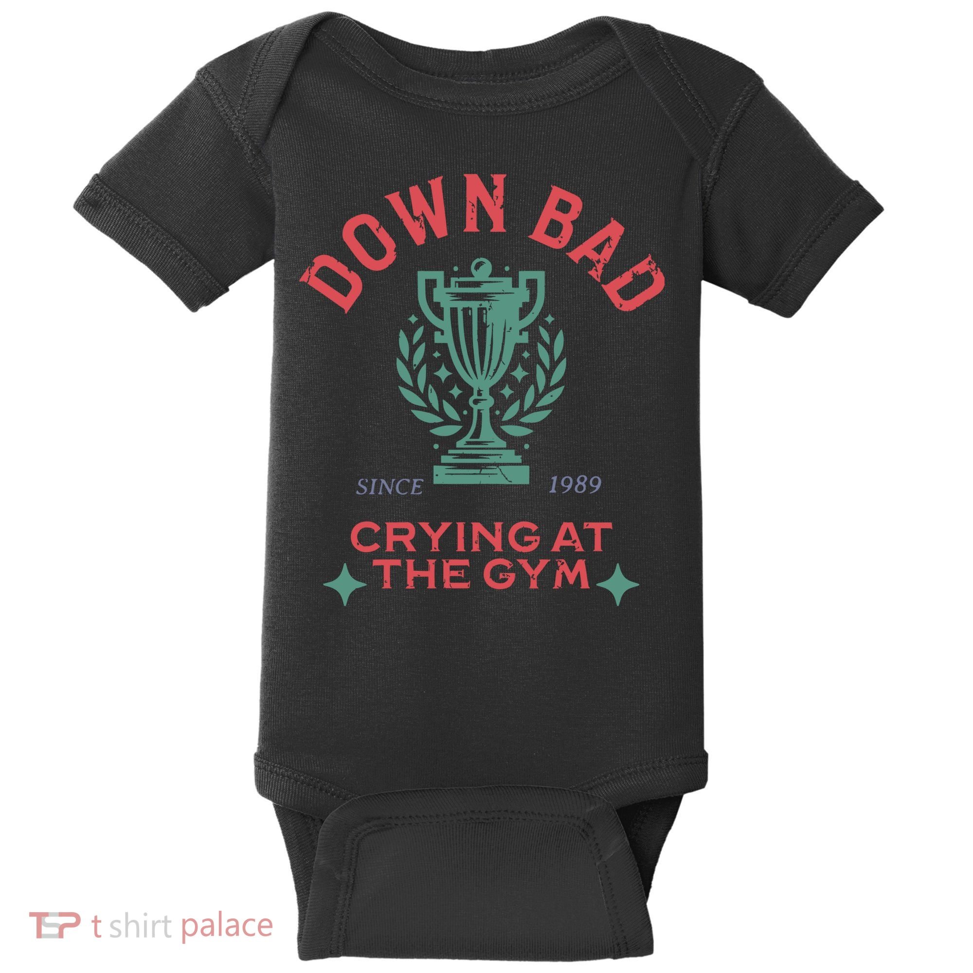 Down Bad Crying At The Gym Since 1989 Ttpd Baby Bodysuit