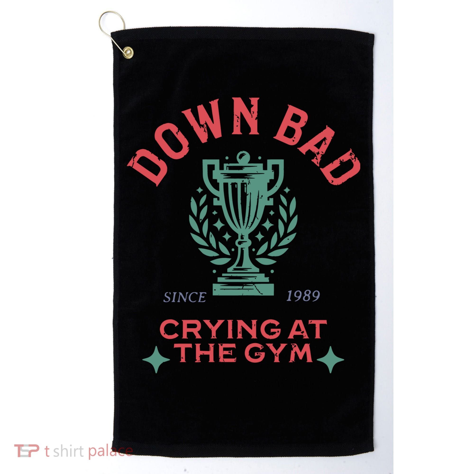 Down Bad Crying At The Gym Since 1989 Ttpd Golf Towel
