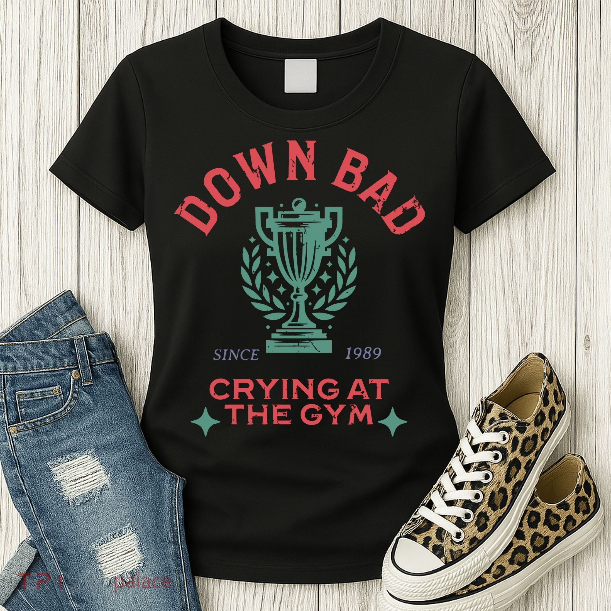 Down Bad Crying At The Gym Since 1989 Ttpd Women's T-Shirt