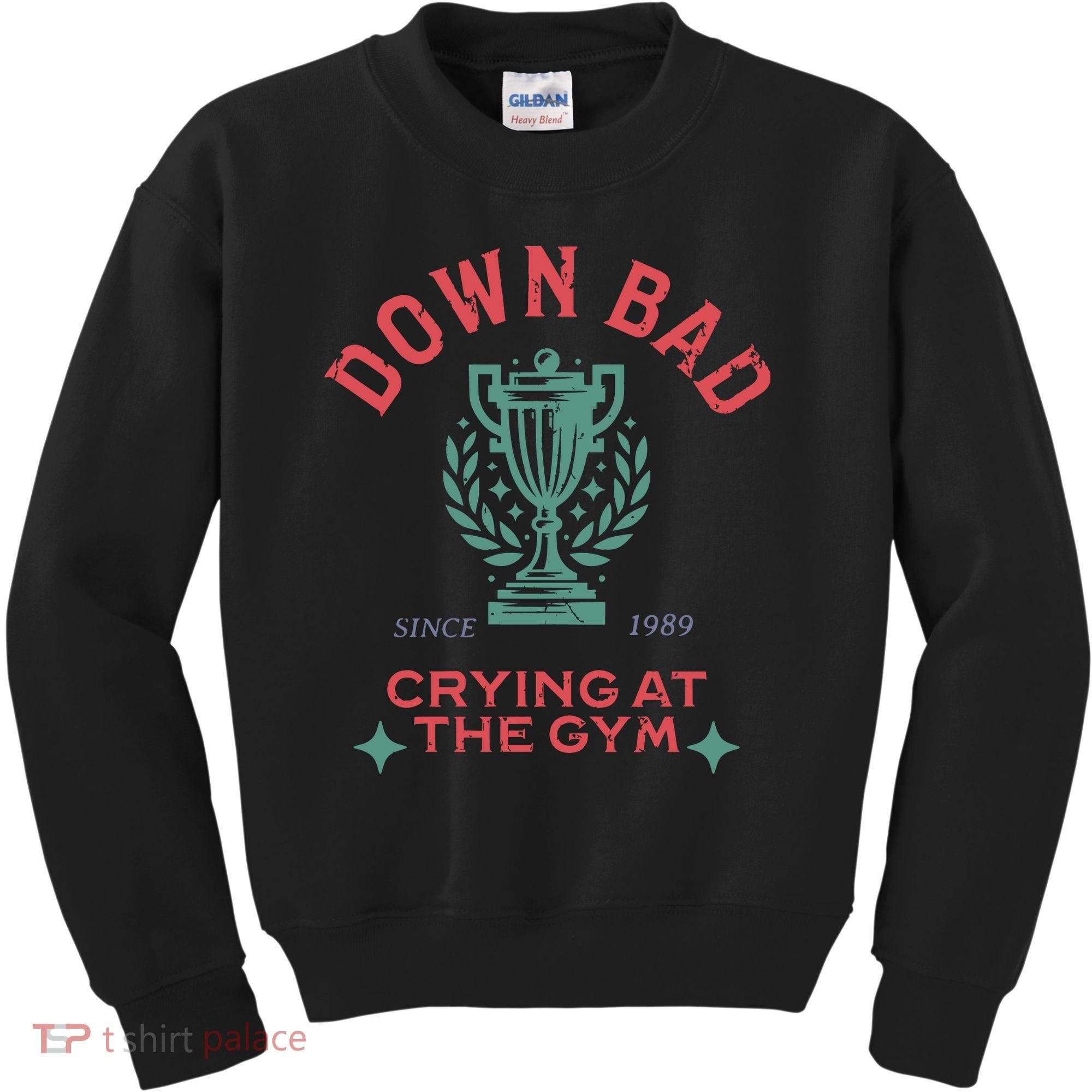 Down Bad Crying At The Gym Since 1989 Ttpd Kids Sweatshirt