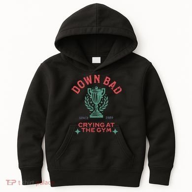 Down Bad Crying At The Gym Since 1989 Ttpd Kids Hoodie