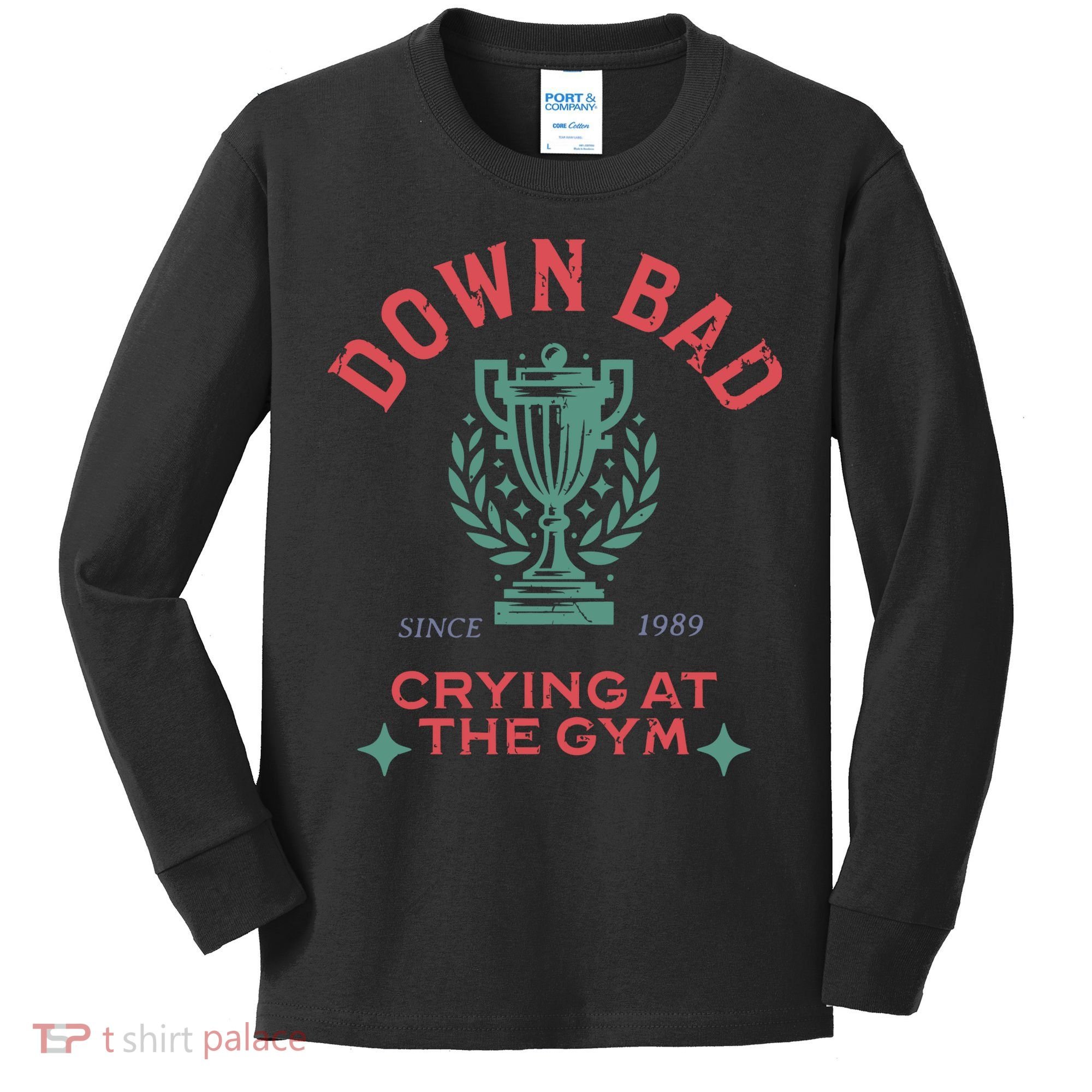 Down Bad Crying At The Gym Since 1989 Ttpd Kids Long Sleeve Shirt