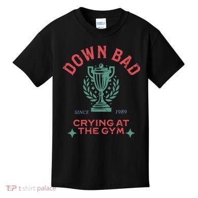 Down Bad Crying At The Gym Since 1989 Ttpd Kids T-Shirt