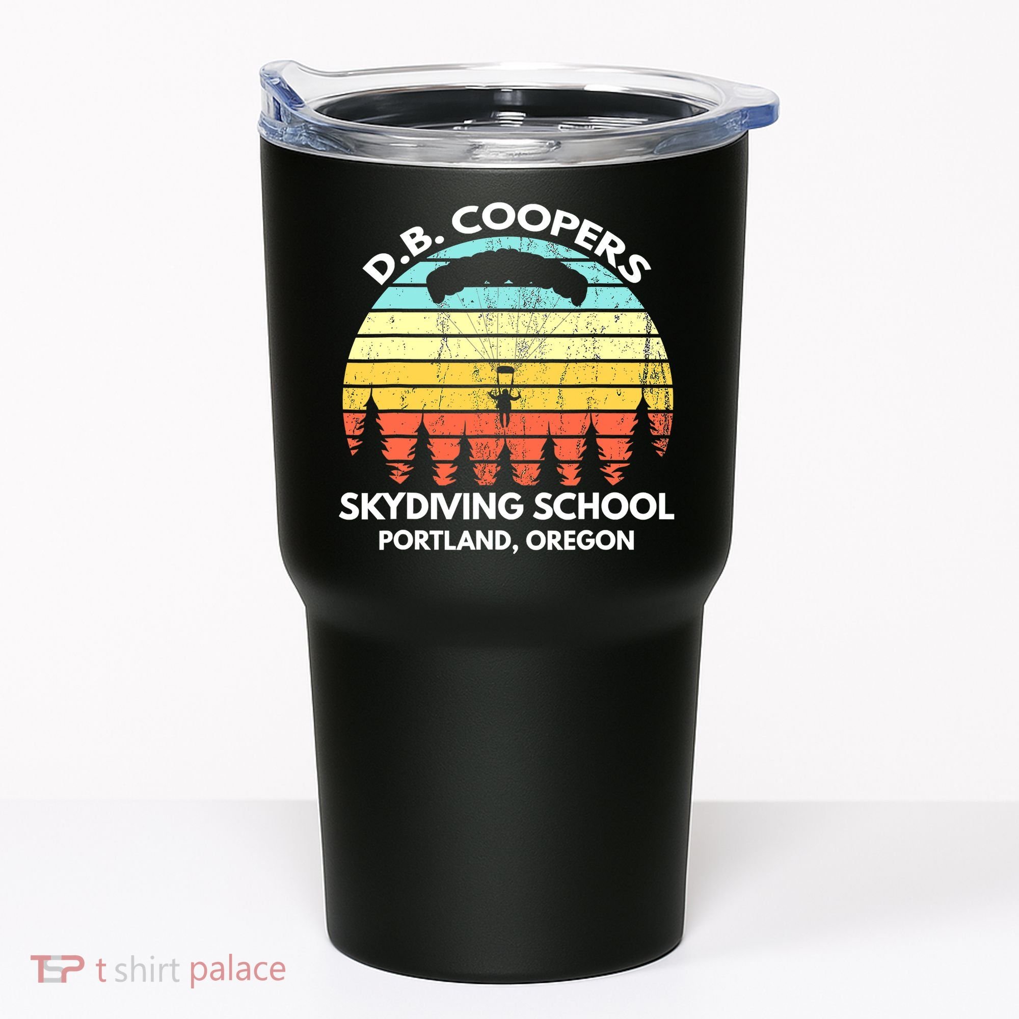 D B Coopers Skydiving School Portland Oregon Funny Tumbler